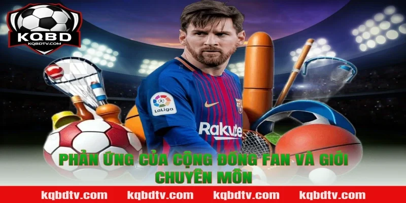 Phản Ứng Của Cộng Đồng Fan Và Giới Chuyên Môn